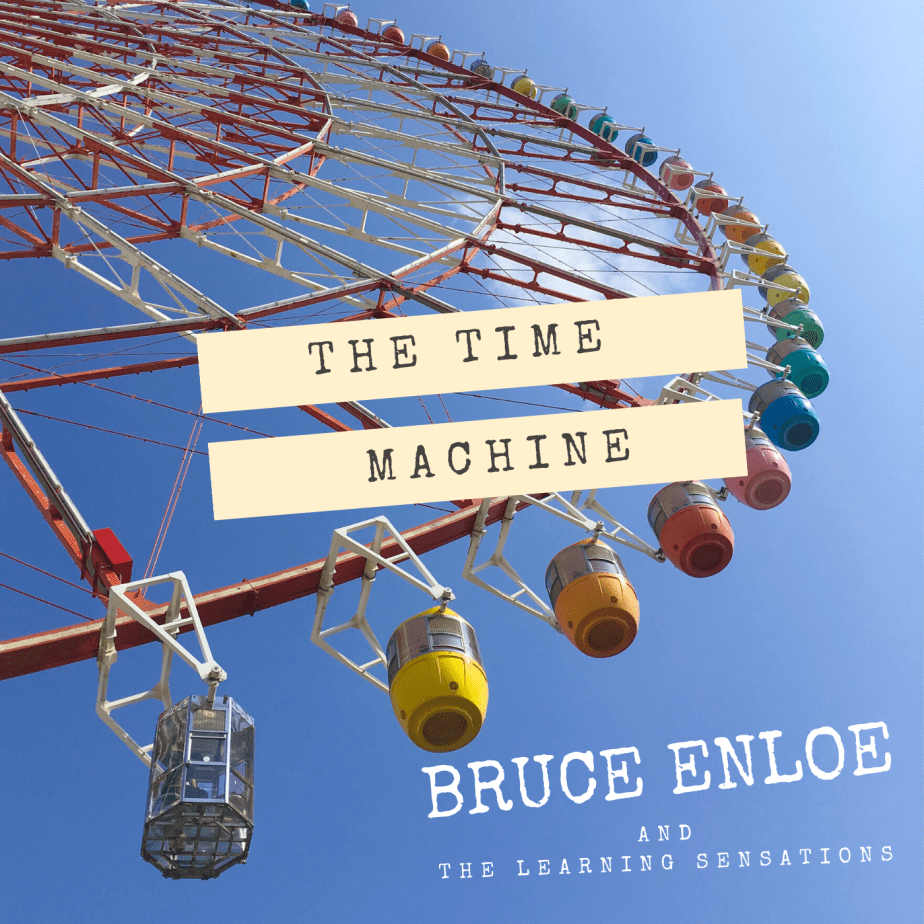 The Time Machine — home recorded Kid’s Music for&nbsp;fun